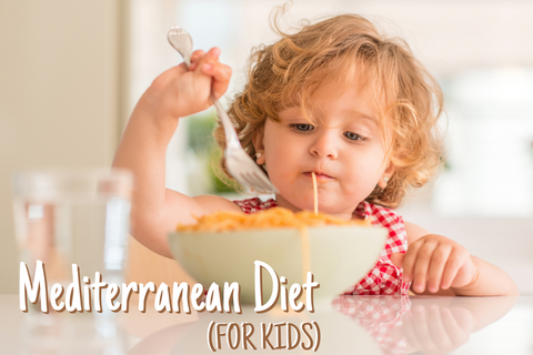 Mediterranean diet for kids