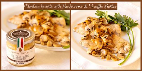 Chicken breasts with Truffle Butter recipe