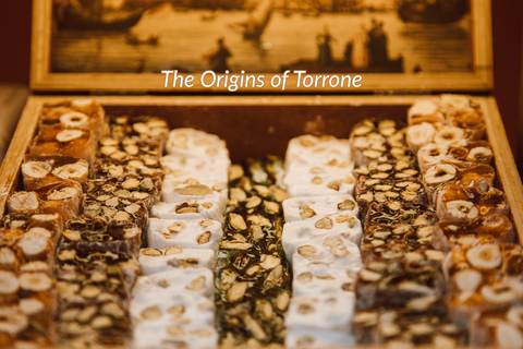 The Origins of Torrone: A Sweet Tradition Through the Ages